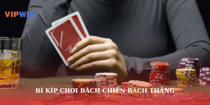 Bí kíp chơi bách chiến bách thắng