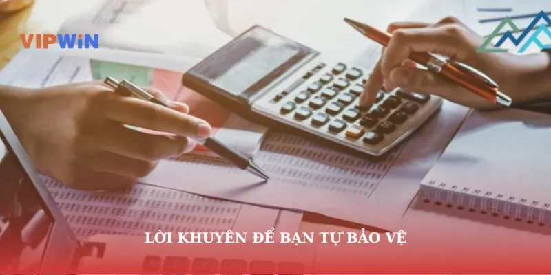 Lời khuyên để bạn tự bảo vệ