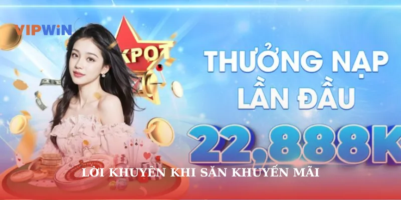 Lời khuyên khi săn khuyến mãi